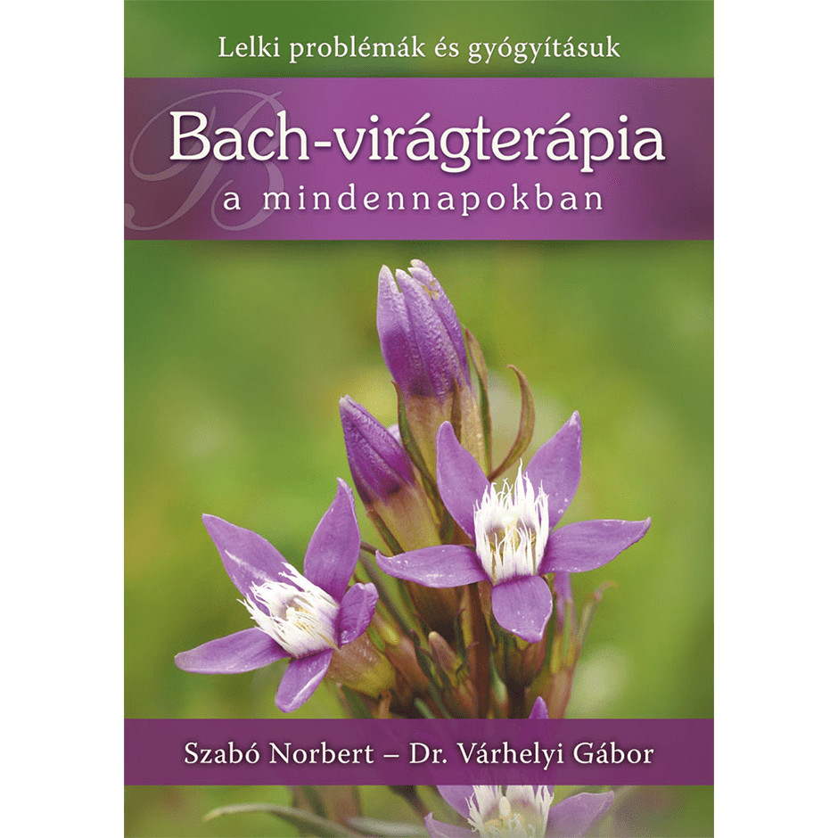 Bach-virágterápia a mindennapokban