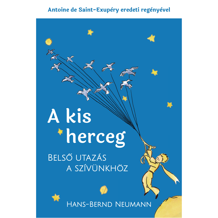 A kis herceg - belső utazás a szívünkhöz