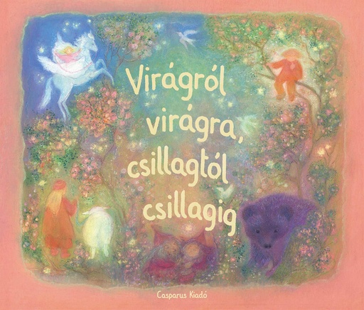 [978-615-5835-00-1] Virágról virágra, csillagtól csillagig