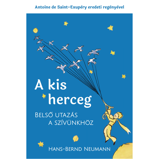 [978-615-5835-11-7] A kis herceg - belső utazás a szívünkhöz