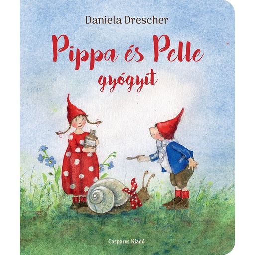 [9786155835490] Pippa és Pelle gyógyít